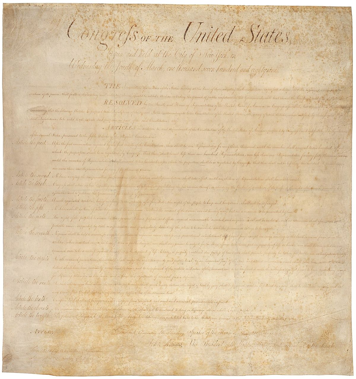 The Bill of Rights, twelve articles of the Amendment to the United States Constitution proposed in 1789, ten of which, Articles three throug