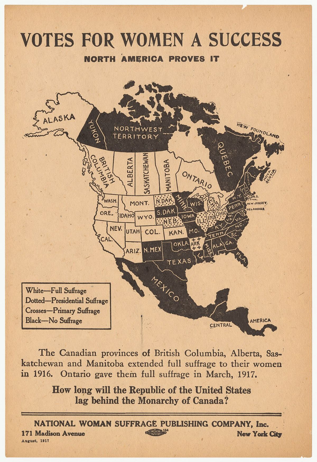 A promotional map of the woman's suffrage movement in the U.S., using the spread of suffrage across the North America to "prove" the "succes